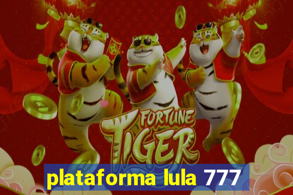 plataforma lula 777